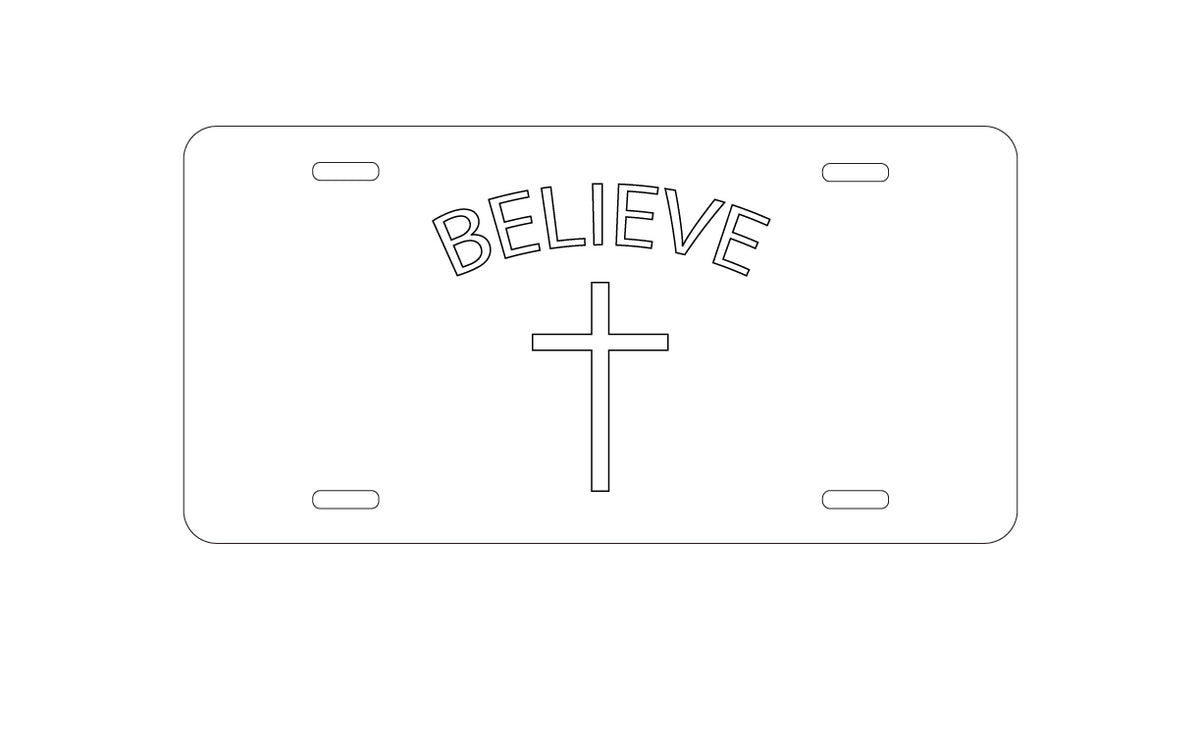 Custom Aluminum Decorative Vanity Front License Plate - BELIEVE - Cross, Jesus