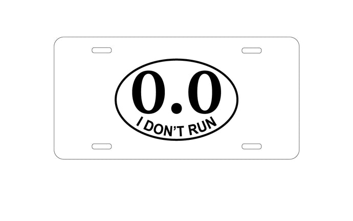 DistinctInk Custom Aluminum Decorative Vanity Front License Plate - 0.0 - I Don't Run Marathon Sticker