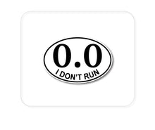 DistinctInk Custom Foam Rubber Mouse Pad - 1/4" Thick - 0.0 - I Don't Run Marathon Sticker