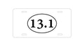 Custom Aluminum Decorative Vanity Front License Plate - 13.1 - Half Marathon Sticker - Running