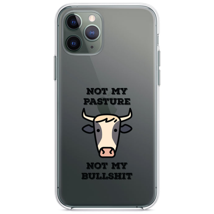 DistinctInk® Clear Shockproof Hybrid Case for Apple iPhone / Samsung Galaxy / Google Pixel - Not My Pasture, Not My BS
