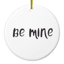 DistinctInk® Hanging Ceramic Christmas Tree Ornament with Gold String - Great Gift / Present - 2 3/4 inch Diameter - Be Mine - Valentine's Day