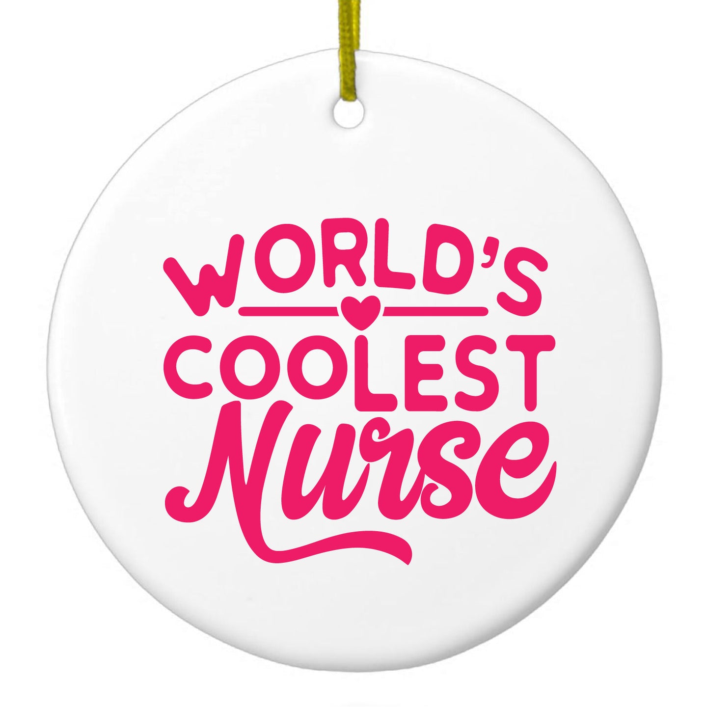 DistinctInk® Hanging Ceramic Christmas Tree Ornament with Gold String - Great Gift / Present - 2 3/4 inch Diameter - World's Coolest Nurse - Hot Pink