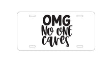 DistinctInk Custom Aluminum Decorative Vanity Front License Plate - OMG No One Cares - Black
