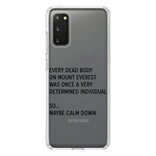 DistinctInk® Clear Shockproof Hybrid Case for Apple iPhone / Samsung Galaxy / Google Pixel - Every Dead Body on Everest - Calm Down