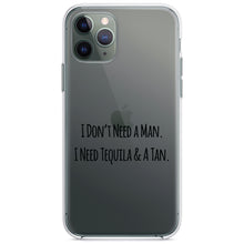 DistinctInk® Clear Shockproof Hybrid Case for Apple iPhone / Samsung Galaxy / Google Pixel - Don't Need A Man.  Need Tequila & Tan