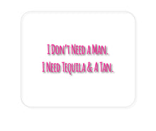 DistinctInk Custom Foam Rubber Mouse Pad - 1/4" Thick - Don't Need A Man.  Need Tequila & Tan - Pink