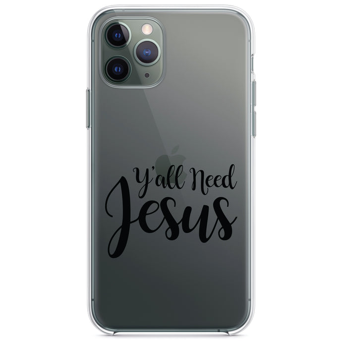 DistinctInk® Clear Shockproof Hybrid Case for Apple iPhone / Samsung Galaxy / Google Pixel - Y'All Need Jesus - Black