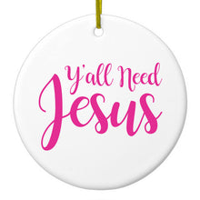DistinctInk® Hanging Ceramic Christmas Tree Ornament with Gold String - Great Gift / Present - 2 3/4 inch Diameter - Y'All Need Jesus - Hot Pink