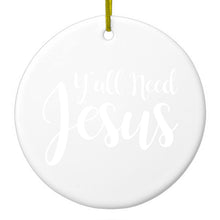 DistinctInk® Hanging Ceramic Christmas Tree Ornament with Gold String - Great Gift / Present - 2 3/4 inch Diameter - Y'All Need Jesus - White