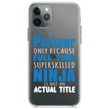 DistinctInk® Clear Shockproof Hybrid Case for Apple iPhone / Samsung Galaxy / Google Pixel - Parkour Because Super Skilled Ninja Not Actual