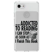 DistinctInk® Clear Shockproof Hybrid Case for Apple iPhone / Samsung Galaxy / Google Pixel - Not Addicted to Reading - Can Stop When I Finish