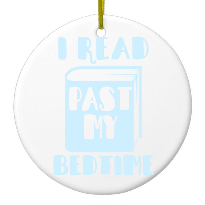 I Read Past My Bedtime Ceramic Ornament