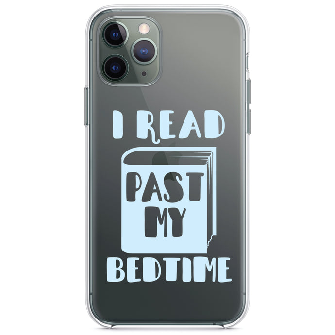 DistinctInk® Clear Shockproof Hybrid Case for Apple iPhone / Samsung Galaxy / Google Pixel - I Read Past My Bedtime