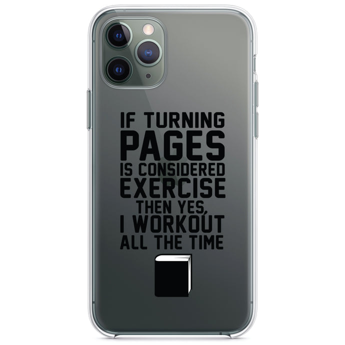 DistinctInk® Clear Shockproof Hybrid Case for Apple iPhone / Samsung Galaxy / Google Pixel - Turning Pages Considered Exercise I Workout