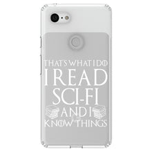 DistinctInk® Clear Shockproof Hybrid Case for Apple iPhone / Samsung Galaxy / Google Pixel - I Read Sci-Fi and I Know Things
