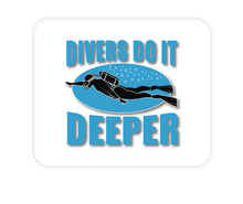 DistinctInk Custom Foam Rubber Mouse Pad - 1/4" Thick - Divers Do It Deeper