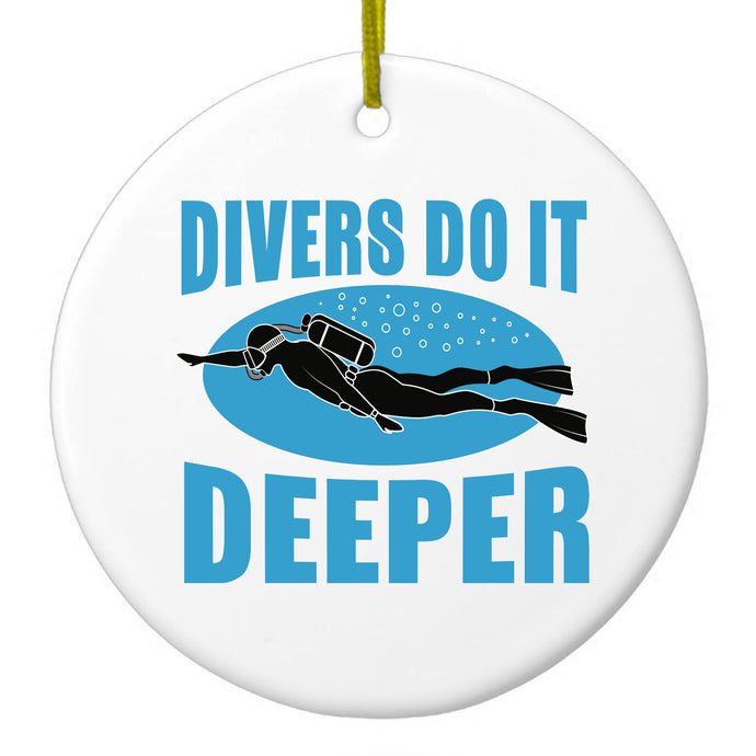 Divers Do It Deeper Ceramic Ornament