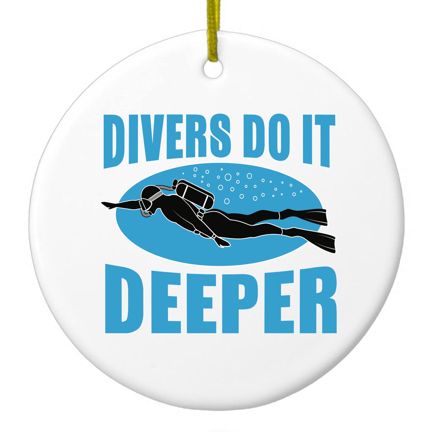 DistinctInk® Hanging Ceramic Christmas Tree Ornament with Gold String - Great Gift / Present - 2 3/4 inch Diameter - Divers Do It Deeper