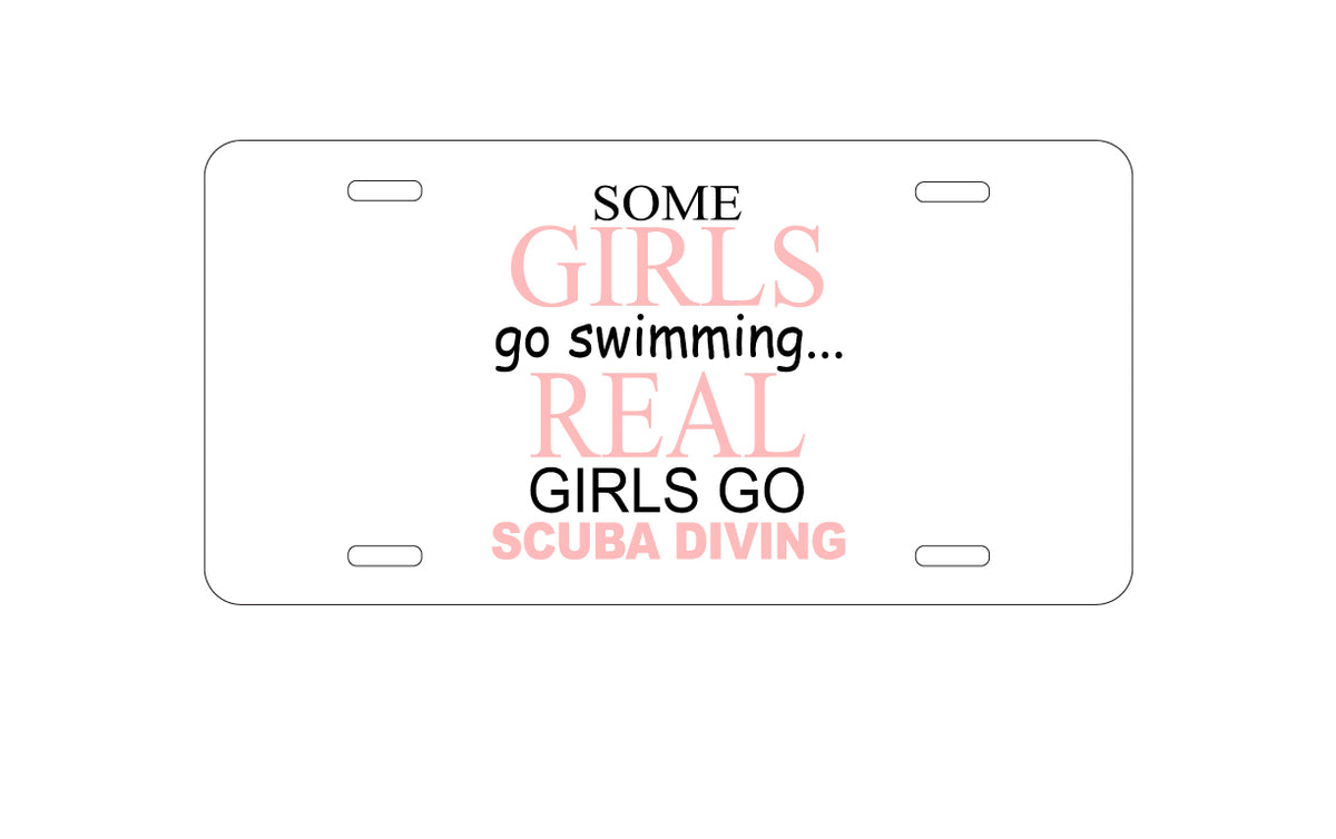 Custom Aluminum Decorative Vanity Front License Plate - Real Girls Go Scuba Diving