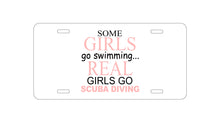 DistinctInk Custom Aluminum Decorative Vanity Front License Plate - Real Girls Go Scuba Diving