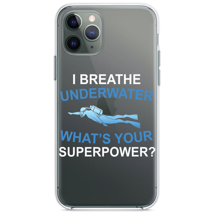 DistinctInk® Clear Shockproof Hybrid Case for Apple iPhone / Samsung Galaxy / Google Pixel - I Breathe Underwater What's Your Superpower