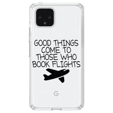 DistinctInk® Clear Shockproof Hybrid Case for Apple iPhone / Samsung Galaxy / Google Pixel - Good Things Come to Those Who Book Flights