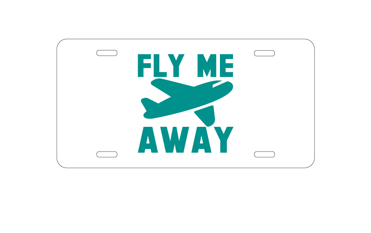 DistinctInk Custom Aluminum Decorative Vanity Front License Plate - Fly Me Away - Travel