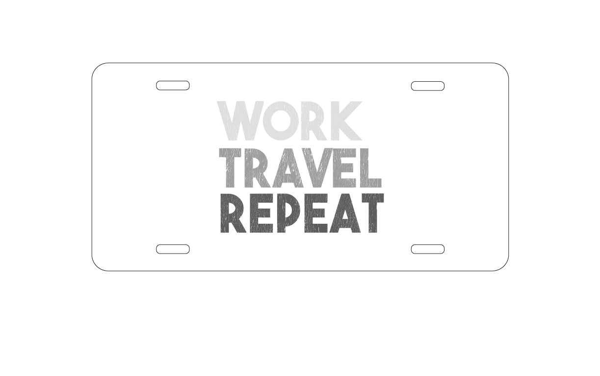 DistinctInk Custom Aluminum Decorative Vanity Front License Plate - Work Travel Repeat
