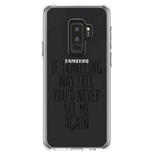 DistinctInk® Clear Shockproof Hybrid Case for Apple iPhone / Samsung Galaxy / Google Pixel - If Traveling Was Free You'd Never See Me Again