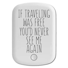 DistinctInk Magnetic Battery Pack, Wireless Portable Charger with USB-C Cable, Compatible with MagSafe iPhone 14 / 13 / 12 Series - If Traveling Was Free You'd Never See Me Again