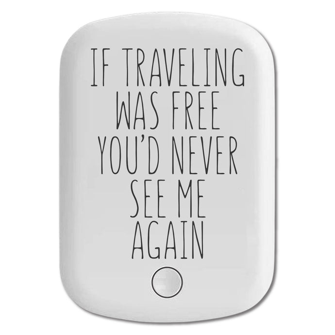 DistinctInk Magnetic Battery Pack, Wireless Portable Charger with USB-C Cable, Compatible with MagSafe iPhone 14 / 13 / 12 Series - If Traveling Was Free You'd Never See Me Again