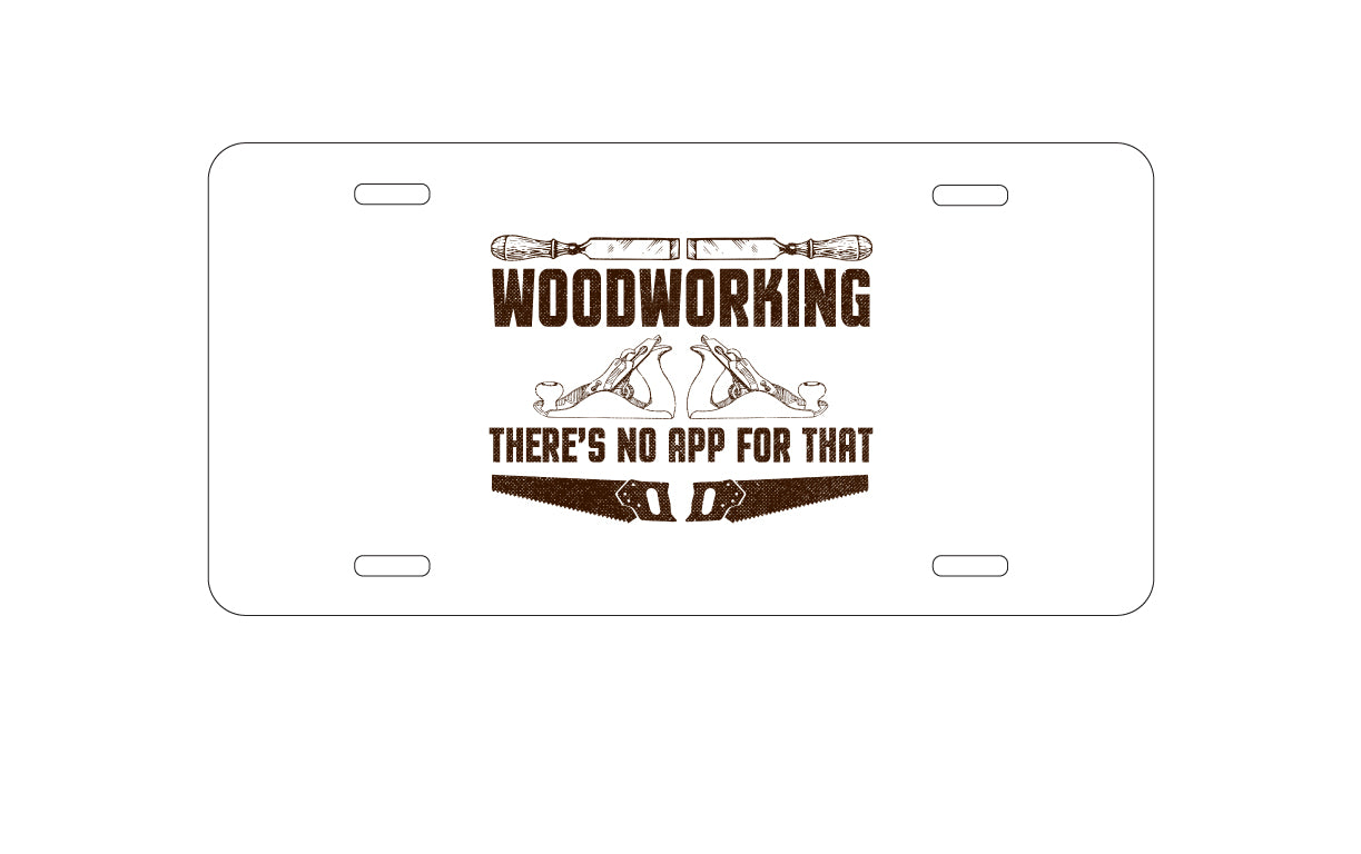 DistinctInk Custom Aluminum Decorative Vanity Front License Plate - Woodworking - There's No App For That