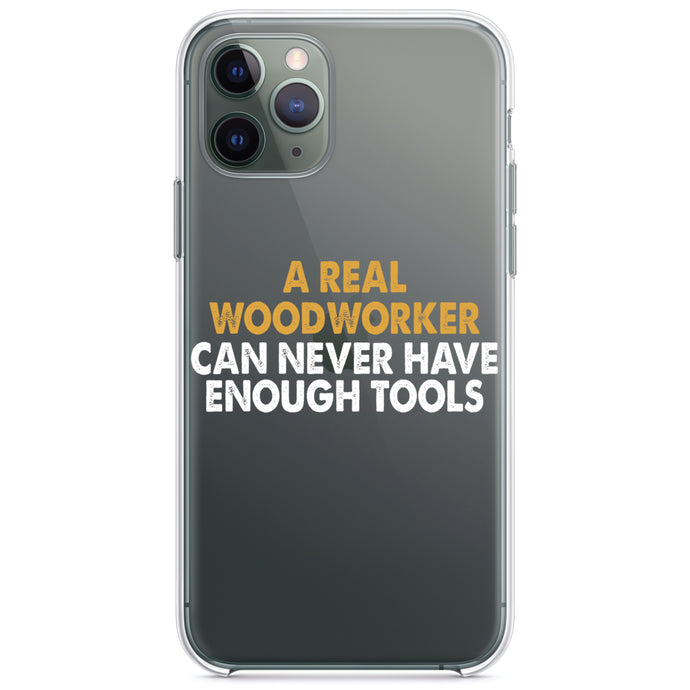 DistinctInk® Clear Shockproof Hybrid Case for Apple iPhone / Samsung Galaxy / Google Pixel - Real Woodworker Can Never Have Enough Tools