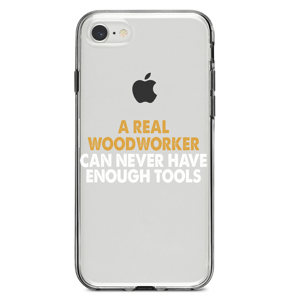 Real Woodworker Can Never Have Enough Tools Clear Shockproof iPhone Case, view 5