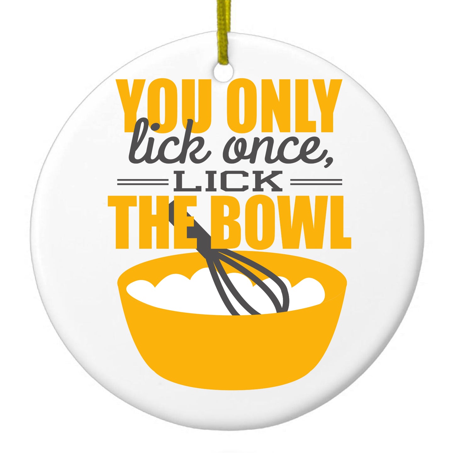 DistinctInk® Hanging Ceramic Christmas Tree Ornament with Gold String - Great Gift / Present - 2 3/4 inch Diameter - You Only Lick Once - Lick the Bowl - Baking