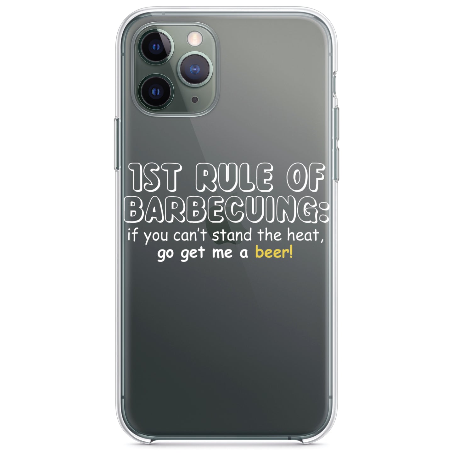DistinctInk® Clear Shockproof Hybrid Case for Apple iPhone / Samsung Galaxy / Google Pixel - 1st Rule of Barbecuing - Get Me a Beer