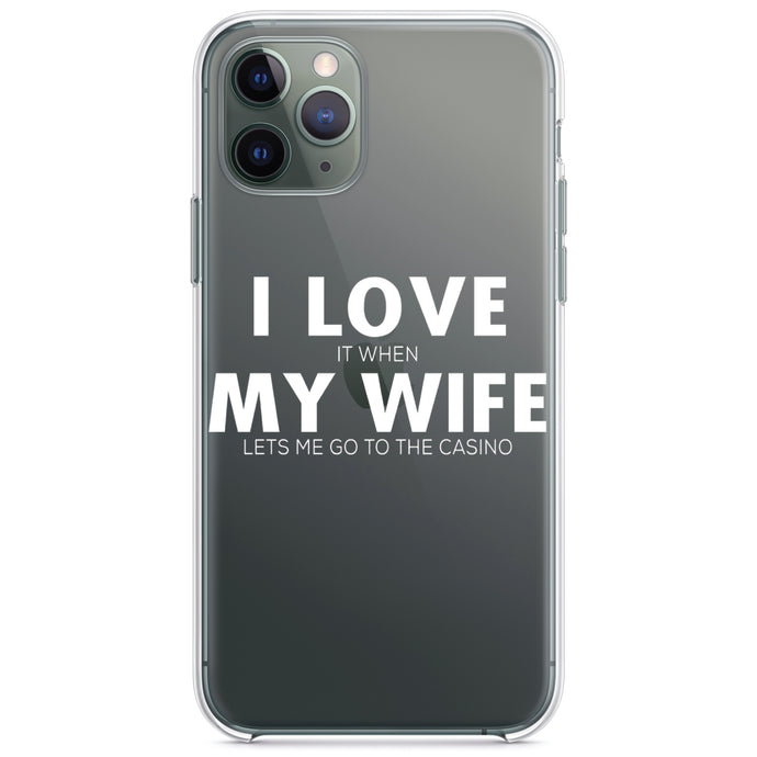 DistinctInk® Clear Shockproof Hybrid Case for Apple iPhone / Samsung Galaxy / Google Pixel - Love When My Wife Lets Me Go to Casino