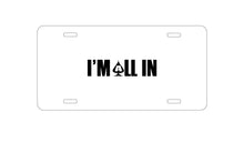 DistinctInk Custom Aluminum Decorative Vanity Front License Plate - I'm All In - Poker Casino Cards Gambling
