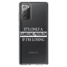 DistinctInk® Clear Shockproof Hybrid Case for Apple iPhone / Samsung Galaxy / Google Pixel - It's Only a Gambling Problem if I'm Losing