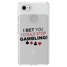 DistinctInk® Clear Shockproof Hybrid Case for Apple iPhone / Samsung Galaxy / Google Pixel - I Bet You I Could Stop Gambling