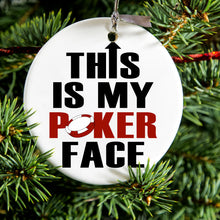 DistinctInk® Hanging Ceramic Christmas Tree Ornament with Gold String - Great Gift / Present - 2 3/4 inch Diameter - This is My POKER Face