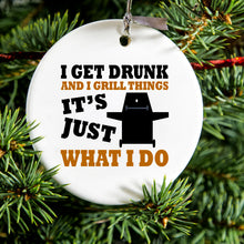 DistinctInk® Hanging Ceramic Christmas Tree Ornament with Gold String - Great Gift / Present - 2 3/4 inch Diameter - I Get Drunk & Grill Things