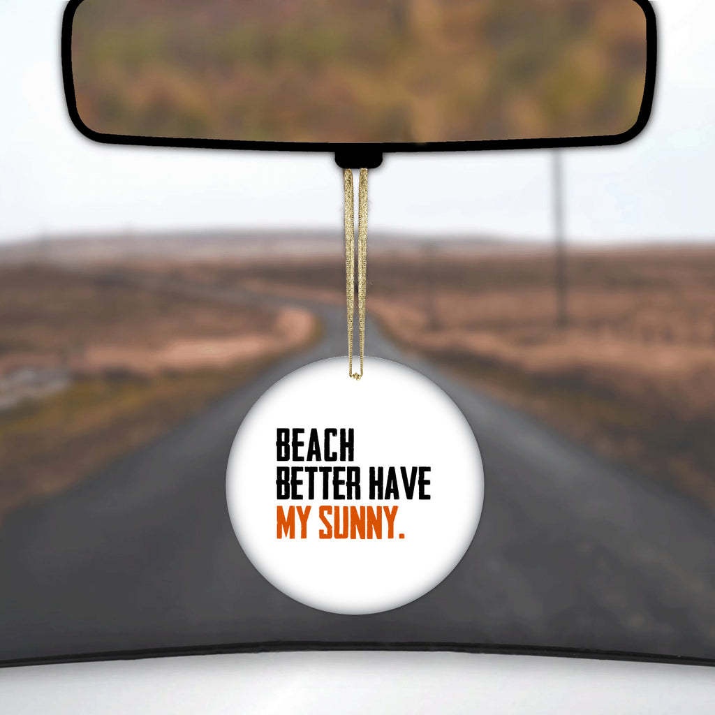 Beach Better Have My Sunny Ceramic Ornament, view 3