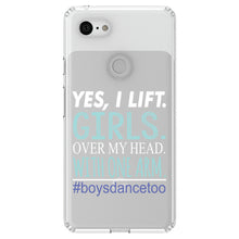 DistinctInk® Clear Shockproof Hybrid Case for Apple iPhone / Samsung Galaxy / Google Pixel - Yes, I Lift.  Girls.  Over My Head.  Boys Dance Too