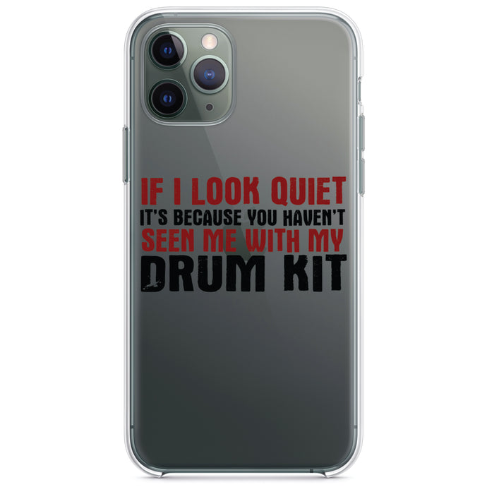 DistinctInk® Clear Shockproof Hybrid Case for Apple iPhone / Samsung Galaxy / Google Pixel - If I Look Quiet, You Haven't Seen My Drum Kit