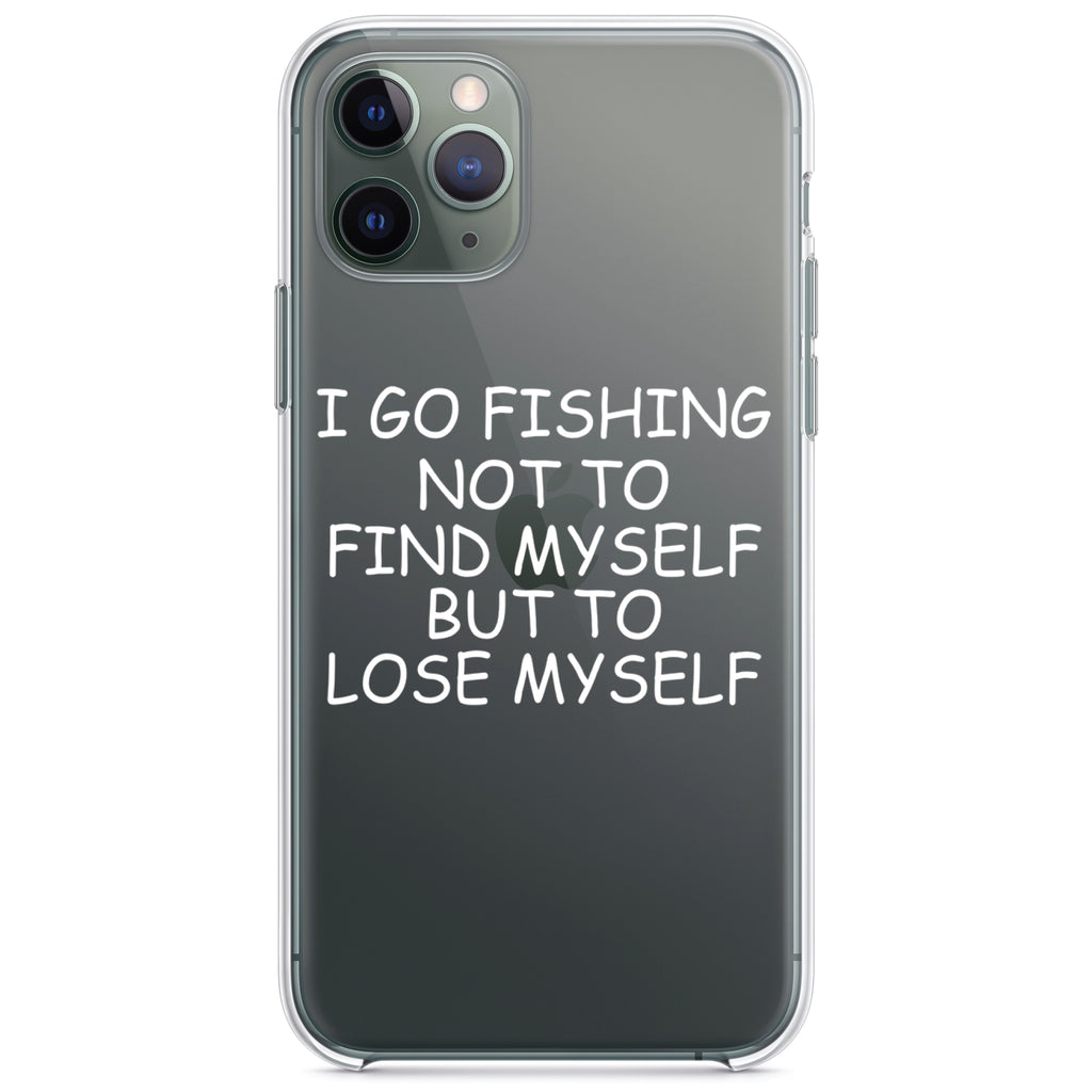 Go Fishing Not to Find Myself to Lose Myself Clear Shockproof iPhone Case