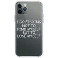 Go Fishing Not to Find Myself to Lose Myself Clear Shockproof iPhone Case