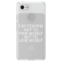 DistinctInk® Clear Shockproof Hybrid Case for Apple iPhone / Samsung Galaxy / Google Pixel - Go Fishing Not to Find Myself to Lose Myself