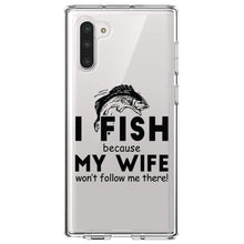 DistinctInk® Clear Shockproof Hybrid Case for Apple iPhone / Samsung Galaxy / Google Pixel - I Fish Because My Wife Won't Follow Me